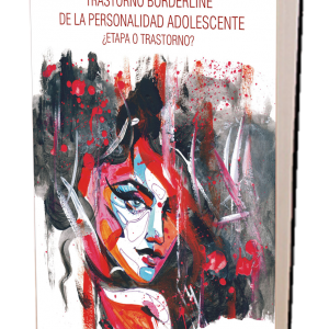 Trastorno borderline de la personalidad adolescente ¿etapa o trastorno?